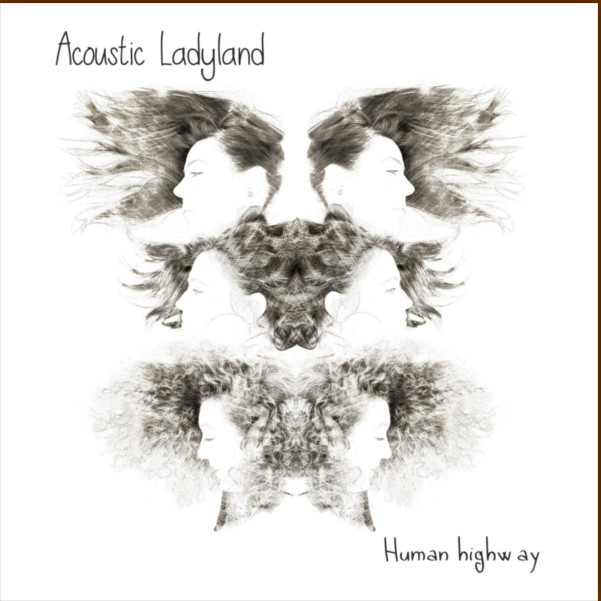 acoustic LadyLand human highway